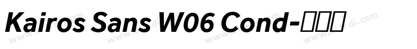 Kairos Sans W06 Cond字体转换